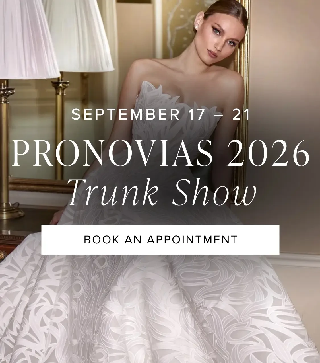Pronovias 2026 Trunk Show banner
